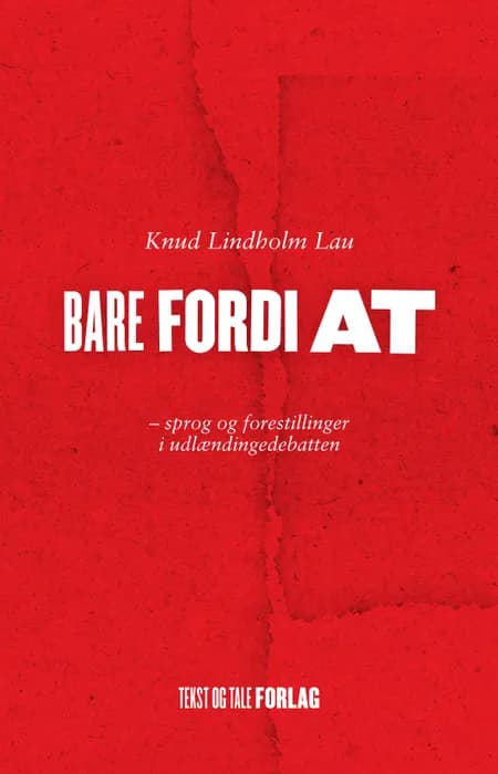 Bare fordi at af Knud Lindholm Lau