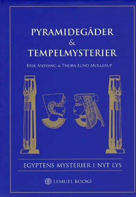 Pyramidegåder & Tempelmysterier af Thora Lund Mollerup