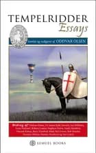 Tempelridder Essays af Oddvar Olsen