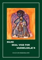Silke skal vige for vadmelsklæ'r