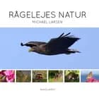 Rågelejes natur af Michael Larsen