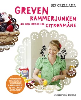 Greven, kammerjunken og den dragende citronmåne af Sif Orellana
