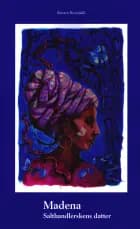 Madena Salthandlerskens datter af Kirsten Breindahl