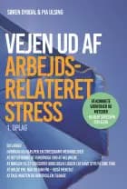 Vejen ud af arbejdsrelateret stress af Søren Dybdal