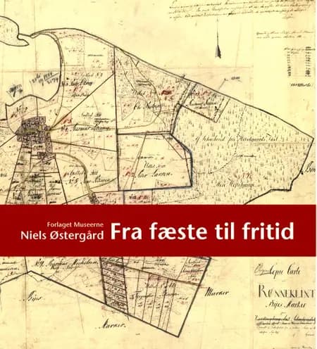 Fra fæste til fritid af Niels Østergård