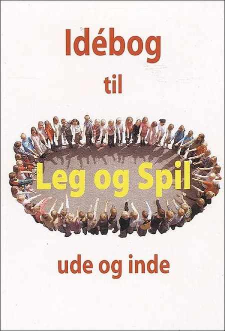 Idébog til leg og spil ude og inde af Calle Simonsen