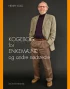 Kogebog for enkemænd og andre nødstedte af Henry Voss