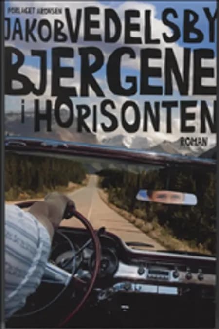 Bjergene i horisonten af Jakob Vedelsby