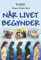 Når livet begynder
