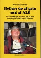 Hellere dø af grin end af ALS