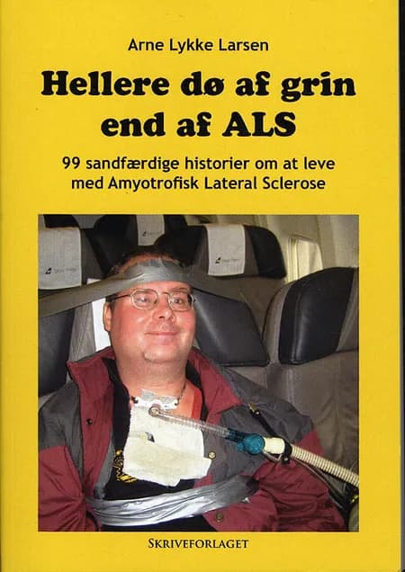 Hellere dø af grin end af ALS af Arne Lykke Larsen
