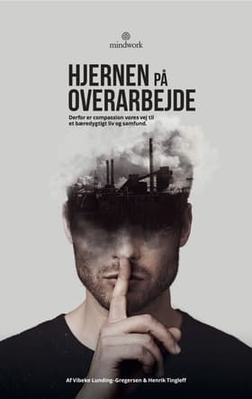Hjernen på overarbejde af Vibeke Lunding-Gregersen