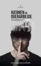 Hjernen på overarbejde af Vibeke Lunding-Gregersen og Henrik Tingleff