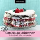 Uspiselige lækkerier af Tina Dalbøge