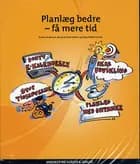 Planlæg bedre - få mere tid