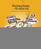 Planlæg bedre - få mere tid