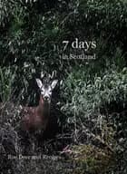 7 days in Scotland