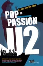 Pop og passion - U2 med danske ører
