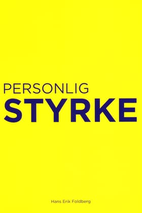 Personlig styrke af Hans Erik Foldberg