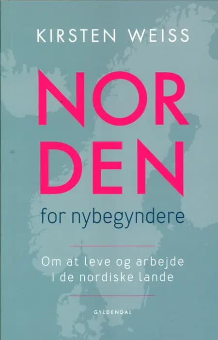 Norden for nybegyndere af Kirsten Weiss