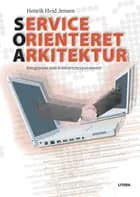 Service Orienteret Arkitektur - Integration som konkurrenceparameter