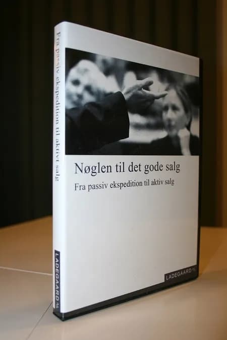 Fra passiv ekspedition til aktivt salg af Jens Ladegaard