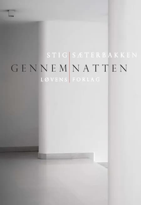 Gennem natten af Stig Sæterbakken