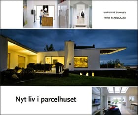 Nyt liv i parcelhuset af Marianne Sommer