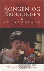 Kongen og dronningen af Grønland af Trine Villemann