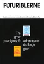 The great paradigm shift - a democratic challenge