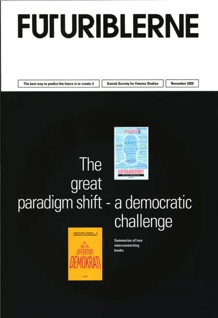The great paradigm shift - a democratic challenge af Keld Holm