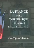 france de la 5 république 1958-2012