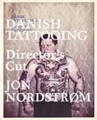 Danish tattooing af Jon Nordstrøm