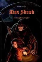 Max Skræk 3: Korslagte Knogler