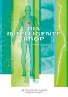 Din intelligente krop - en naturlig forståelse af sygdom