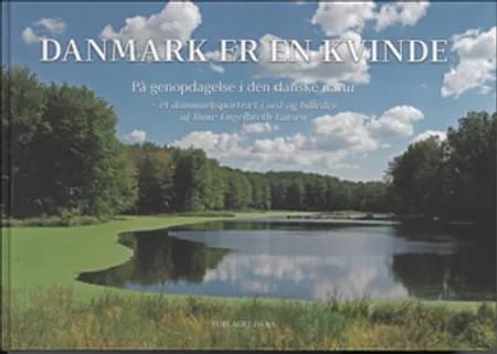 Danmark er en kvinde af Rune Engelbreth Larsen