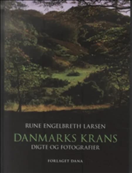 Danmarks krans af Rune Engelbreth Larsen