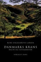 Danmarks krans af Rune Engelbreth Larsen