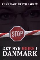 Det nye højre i Danmark af Rune Engelbreth Larsen