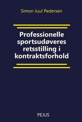 Professionelle sportsudøveres retsstilling i kontraktsforhold af Simon Juul Pedersen