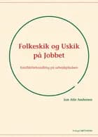 Folkeskik og uskik på jobbet