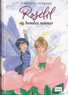 Roselil og hendes venner af Josefine Ottesen