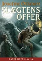 Slægtens Offer af Josefine Ottesen