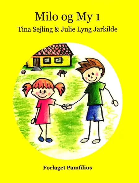 Milo og My 1 af Tina Sejling