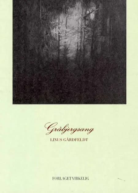 Gråbjergsang af linus Gårdfeldt