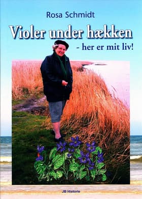 Violer under hækken af Rosa Schmidt