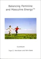 Balancing Feminine and Masculine Energy