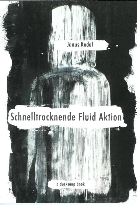 Schnelltrocknende Fluid Aktion af Janus Kodal