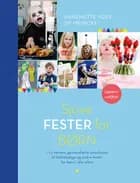 Sjove fester for børn af Sif Meincke og Annemette Voss