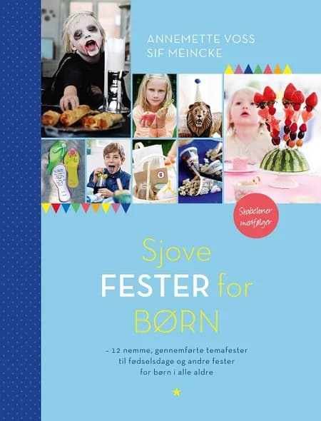 Sjove fester for børn af Sif Meincke